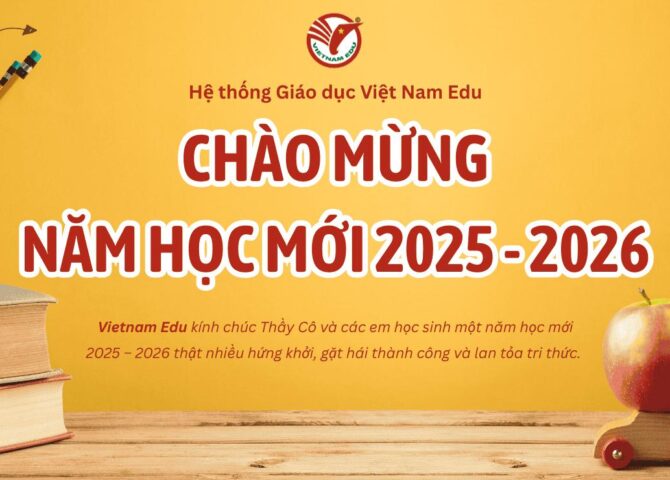 Vietnam Edu Chào mừng khai giảng năm học mới 2025 - 2026