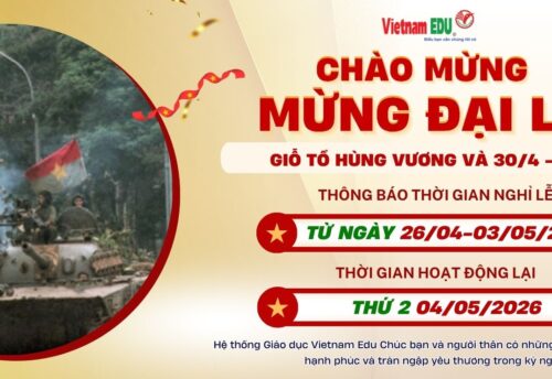 Hệ thống giáo dục Vietnam Edu chào mừng đại lễ giỗ tổ Hùng Vương và 30/4-1/5 2026