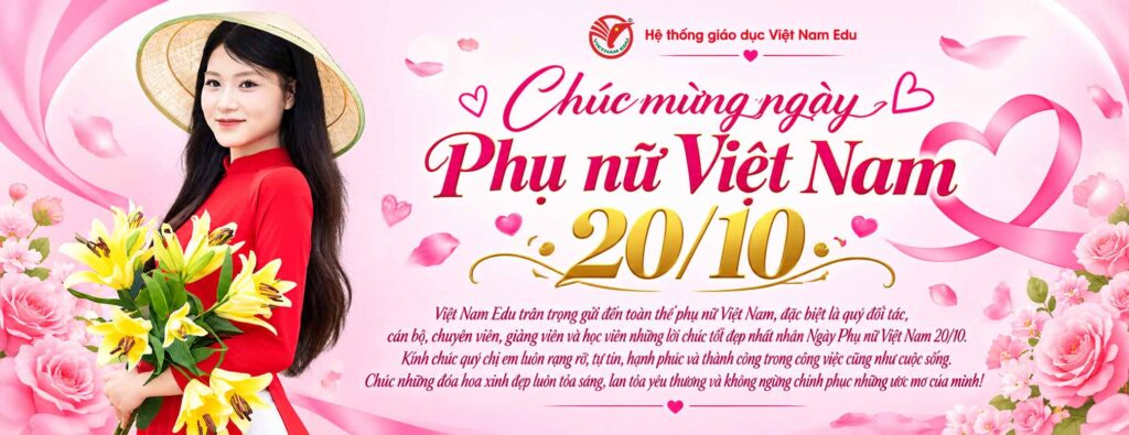 Việt Nam Edu chúc mừng Ngày Phụ nữ Việt Nam 20/10